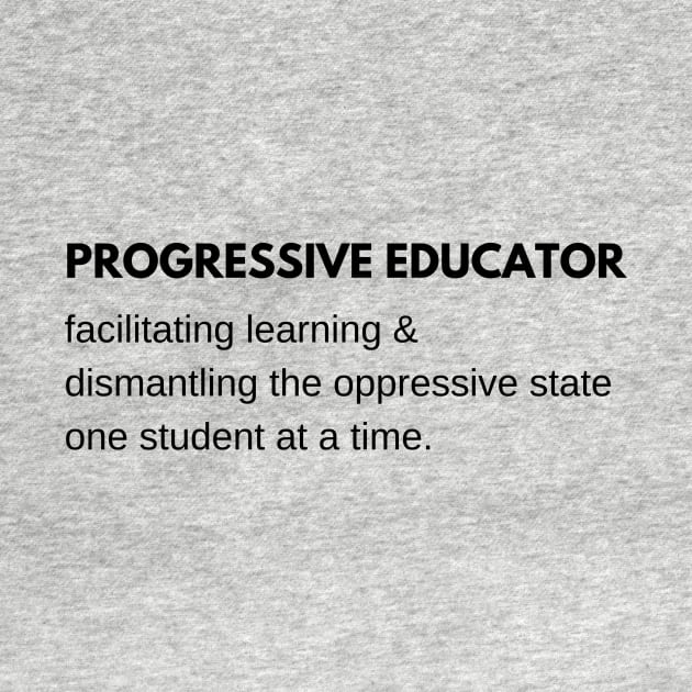 Progressive Educator by Shanti